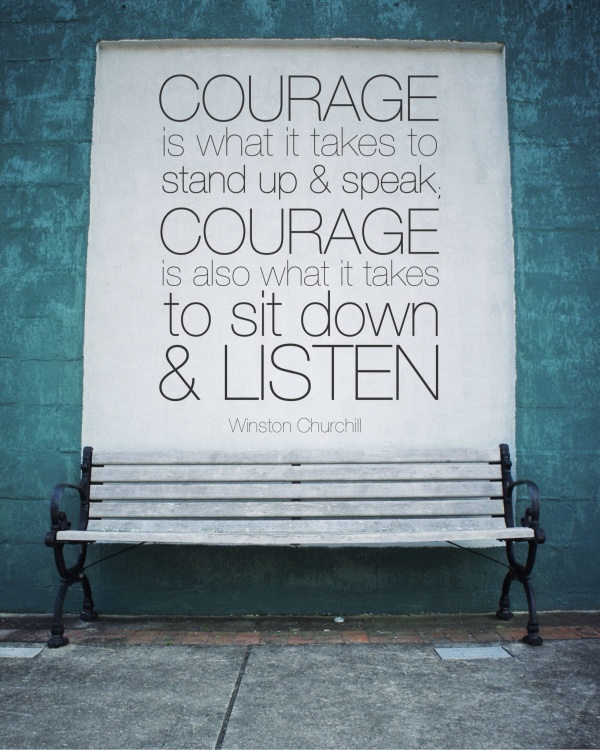 Listen Courage quote